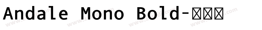 Andale Mono Bold字体转换